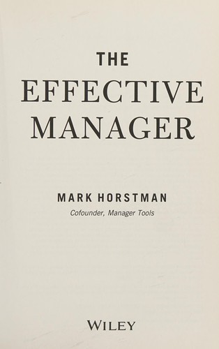 Mark Horstman: Effective Manager (2016, Wiley & Sons, Incorporated, John)