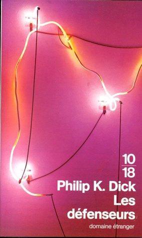 Philip K. Dick: Défenseurs (French language, 1998)
