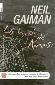 Neil Gaiman: Los Hijos de Anansi (Hardcover, Spanish language, 2006, Roca)