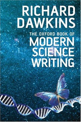 Julian Huxley, Albert Einstein, Richard Dawkins: The Oxford Book of Modern Science Writing (Hardcover, 2008, Oxford University Press, USA)
