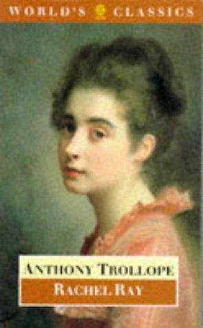 Anthony Trollope: Rachel Ray (1988, Oxford University Press)