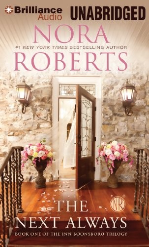 Nora Roberts: The Next Always (AudiobookFormat, 2012, Brilliance Audio)