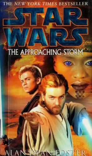 Alan Dean Foster: Star Wars: The Approaching Storm (Paperback, 2003, Del Rey)