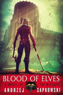 Andrzej Sapkowski: Blood of Elves (Paperback, 2009, Orbit)