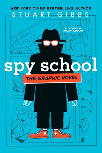 Stuart Gibbs, Anjan Sarkar: Spy School the Graphic Novel (2022, Simon & Schuster Books For Young Readers)