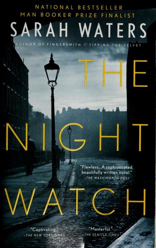 Sarah Waters: The night watch (2006, Riverhead Books)