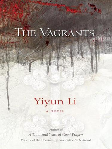 Yiyun Li: The Vagrants (EBook, 2009, Random House Publishing Group)