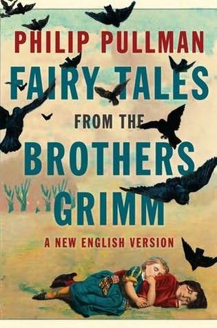 Fairy tales from the Brothers Grimm (2012, Viking)
