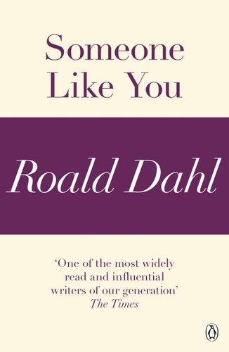 Roald Dahl: Someone Like You (EBook, 2012, Penguin Books)