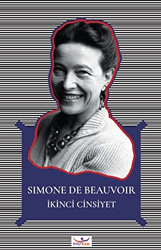 Simone de Beauvoir: Ikinci Cinsiyet (Paperback, 2019, Koç Üniversitesi Yayinlari)