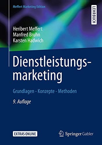 Heribert Meffert, Manfred Bruhn, Karsten Hadwich: Dienstleistungsmarketing (Hardcover, Springer Gabler)