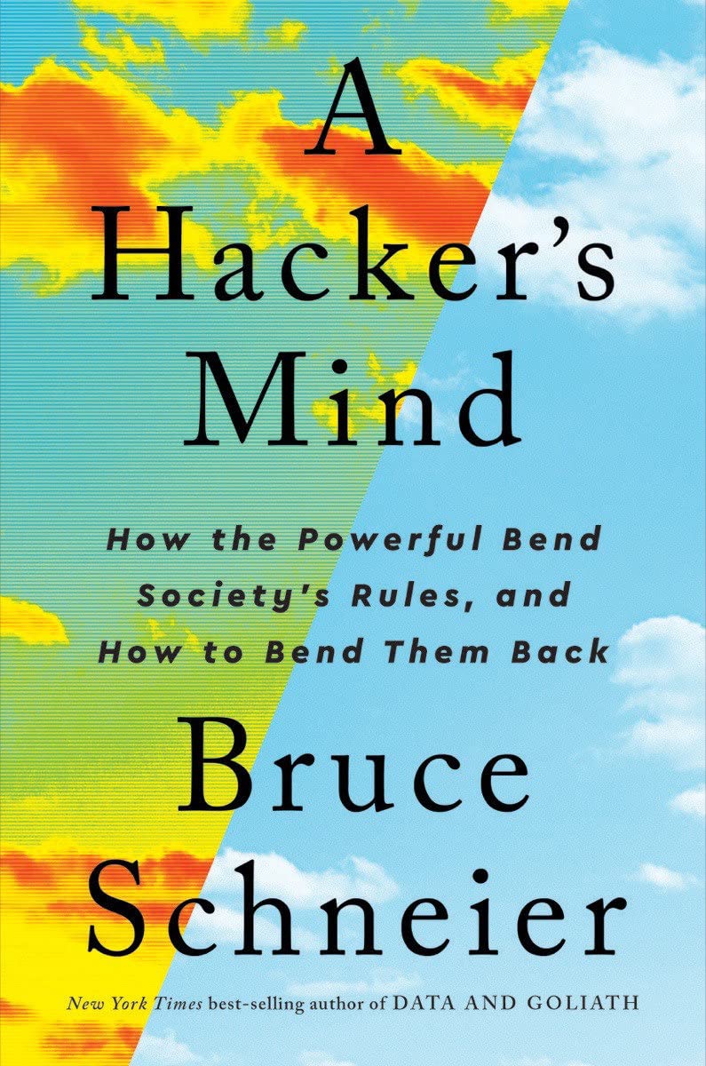Bruce Schneier: A Hacker's Mind (Hardcover, 2023, W. W. Norton & Company)