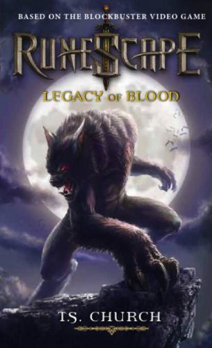 T. S. Church: RuneScape: Legacy of Blood (2012, Titan Books)