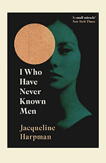 Jacqueline Harpman, Sophie Mackintosh: I Who Have Never Known Men (2019, Penguin Random House)