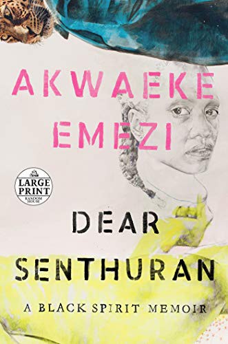 Akwaeke Emezi: Dear Senthuran (Paperback, 2021, Random House Large Print)