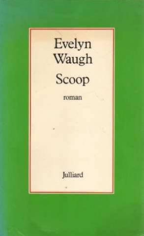 Evelyn Waugh: Scoop (French language, 1980, Éditions Julliard)