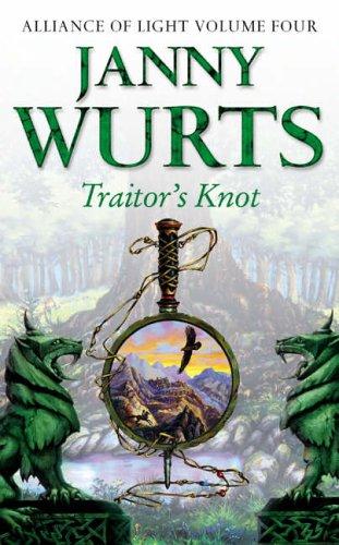 Janny Wurts: Traitor's Knot (Wars of Light & Shadow) (2005, Voyager)