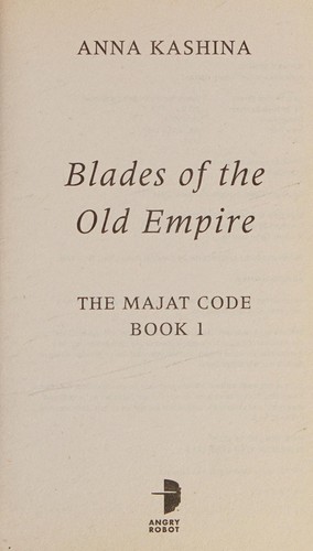 Anna Kashina, Alejandro Colucci: Blades of the Old Empire (2018, Watkins Media Limited)