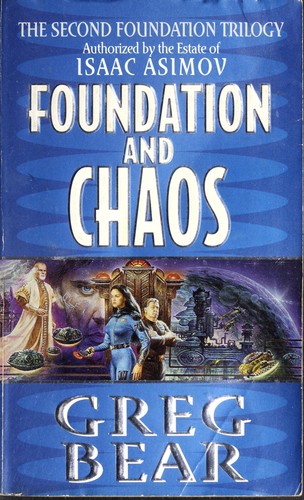 Greg Bear: Foundation and Chaos (Paperback, 1999, HarperPrism)