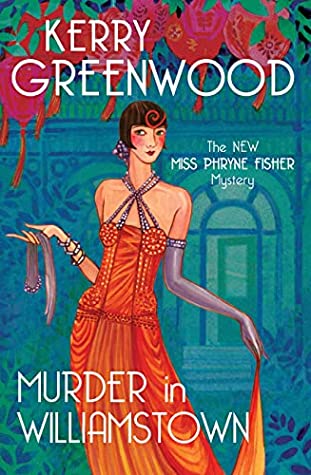 Kerry Greenwood: Murder in Williamstown (2023, Little, Brown Book Group Limited)