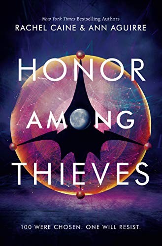 Rachel Caine, Ann Aguirre: Honor Among Thieves (2018, Katherine Tegen Books)