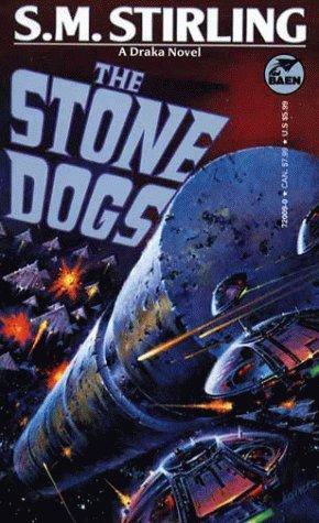 S. M. Stirling: The stone dogs (1990)