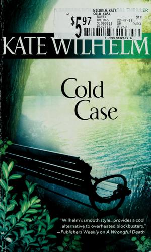 Kate Wilhelm: Cold case (2008, Mira)