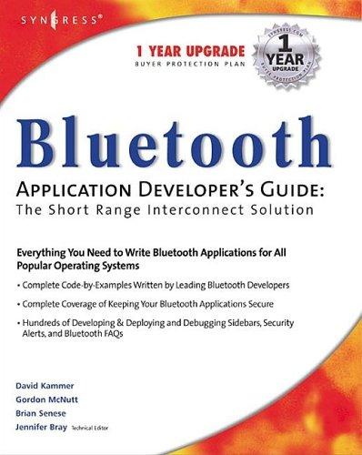 Brian Senese, Gordon McNutt, Bill Munday, David Kammer: Bluetooth Application Developer's Guide (Paperback, 2001, Syngress)