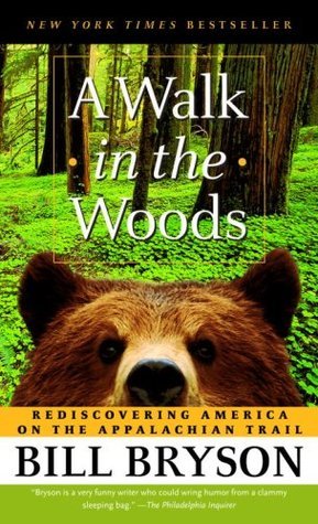 Bill Bryson: A Walk in the Woods (Paperback, 2006, Anchor)
