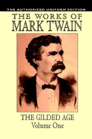 Charles Dudley Warner, Mark Twain: The Gilded Age (Paperback, 2003, Wildside Press)