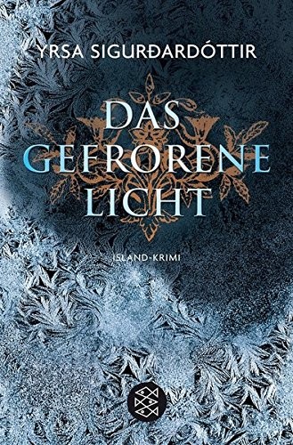 Yrsa Sigurdardottir: Das Gefrorene Licht (Paperback, 2007, Fischer Taschenbuch Vlg.)