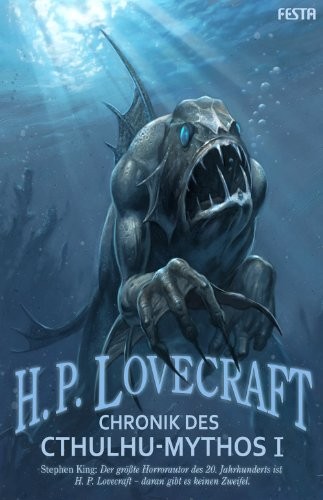 H. P. Lovecraft: Chronik des Cthulhu-Mythos I (German language, 2011, Festa Verlag)