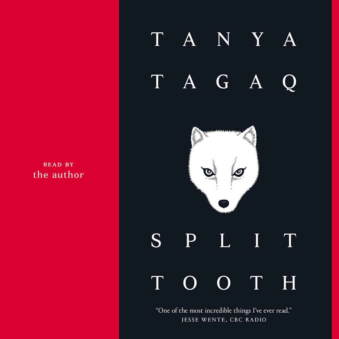 Tanya Tagaq: Split Tooth (AudiobookFormat, 2018, Penguin Canada)