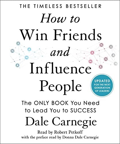 Dale Carnegie, Robert Petkoff, Donna Dale Carnegie: How to Win Friends and Influence People (AudiobookFormat, Simon & Schuster Audio)
