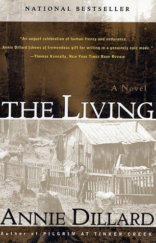 Annie Dillard: The living (Paperback, 1999, HarperPerennial)