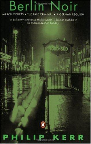 Philip Kerr: Berlin noir (1993, Penguin Books)