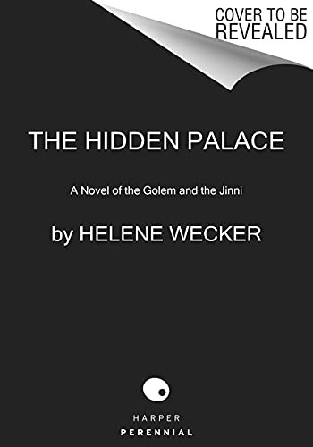 Helene Wecker: The Hidden Palace (Paperback, 2022, Harper Perennial)