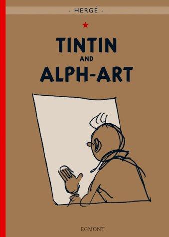 Hergé: Tintin And Alph-art (Hardcover, 2004, Gardners Books)