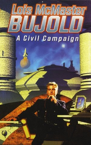 Lois McMaster Bujold: A Civil Campaign (2000, Earthlite)