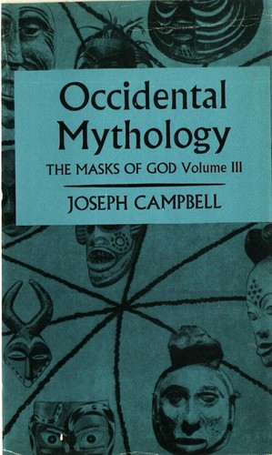 Joseph Campbell: Occidental mythology (1991, Arkana)