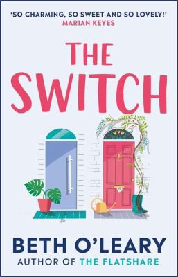 Beth O'Leary: The Switch (Paperback, 2021, Quercus)
