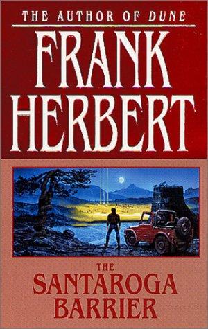Frank Herbert: The Santaroga Barrier (Paperback, 2002, Tor Books)