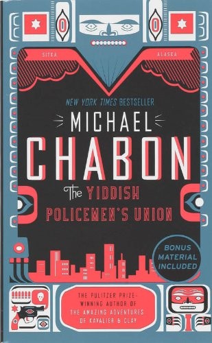 Michael Chabon: Yiddish Policemen's Union (2008, Harper)