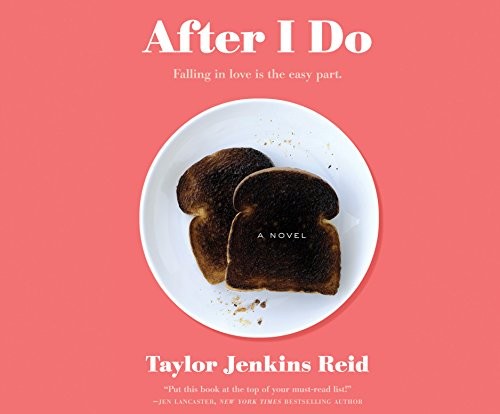 Taylor Jenkins Reid, Tara Sands: After I Do (AudiobookFormat, 2015, Dreamscape Media)