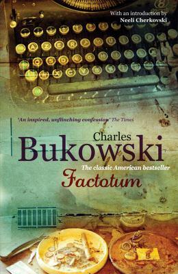 Charles Bukowski: Factotum (Paperback, 2009, Virgin Books)
