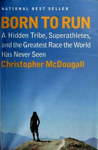 Christopher McDougall: Born to Run (Hardcover, 2010, Alfred A. Knopf)