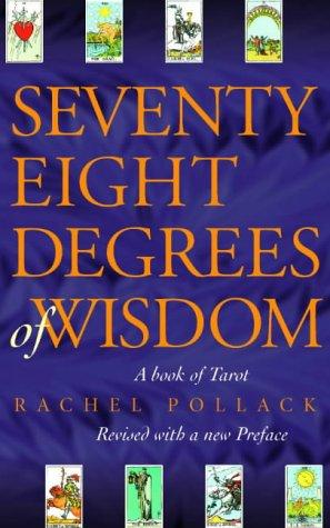 Rachel Pollack: Seventy-eight degrees of wisdom (1997, Thorsons/Element)