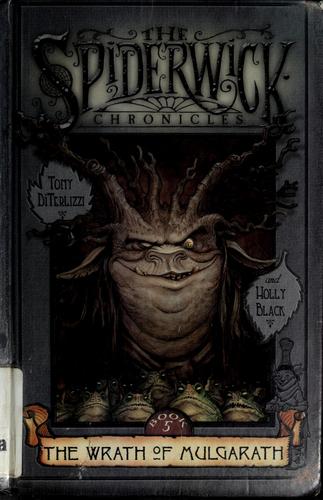 Holly Black, Tony DiTerlizzi: The Wrath of Mulgarath (2004, Simon and Schuster Books for Young Readers)