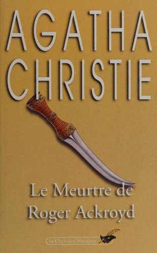 Agatha Christie: Le meurtre de Roger Ackroyd (Paperback, French language, 1992, Librairie des Champs-Élysées)