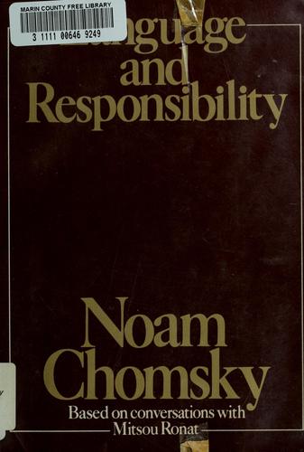 Noam Chomsky: Language and responsibility (1979, Pantheon)
